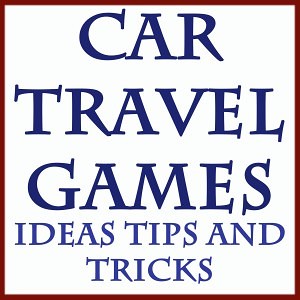 Check out some ideas for car travel games from fivelittlechefs.com Plus tips and tricks to stay a little more organized. #car travel games
