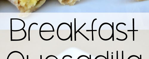 Sausage & Egg Breakfast Quesadilla - One of those easy breakfast recipes my kids like to help make for any meal.